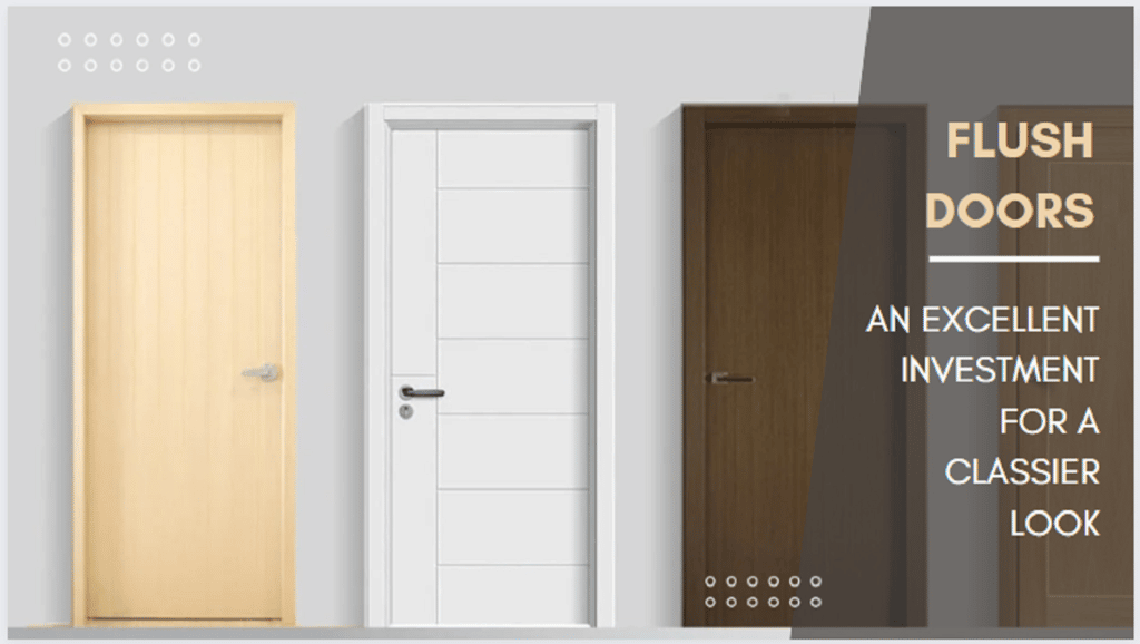 Flush Doors - An Excellent Investment For a Classier Look