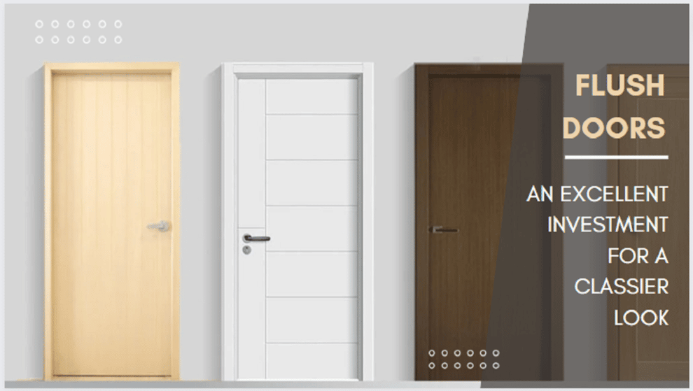 Flush Doors – An Excellent Investment for a Classier Look