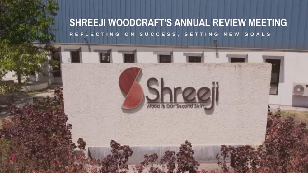 Shreeji Woodcraft’s Annual Review Meeting – Reflecting on Success, Setting New Goals